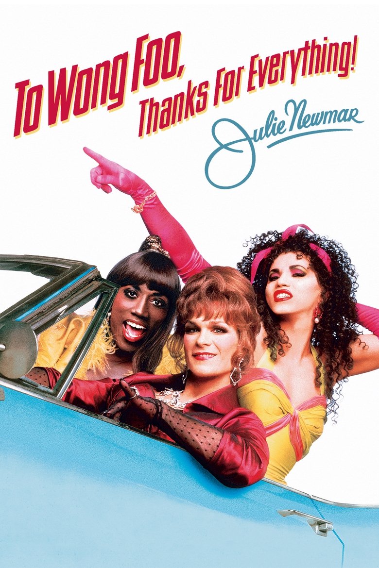 To Wong Foo Thanks for Everything, Julie Newmar สามแต๋ว เฮอะ! ใครว่าไม้ประดับ (1995)