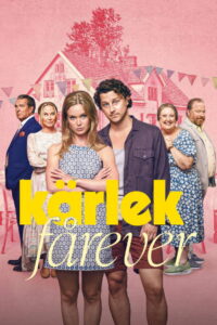 Love Forever (Kärlek fårever) รักนิรันดร์ (2025)