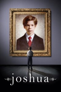 Joshua โจชัว บริสุทธิ์ซ่อนอำมหิต (2007)