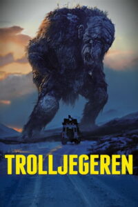 Troll Hunter โทรล ฮันเตอร์ คนล่ายักษ์ (2010)
