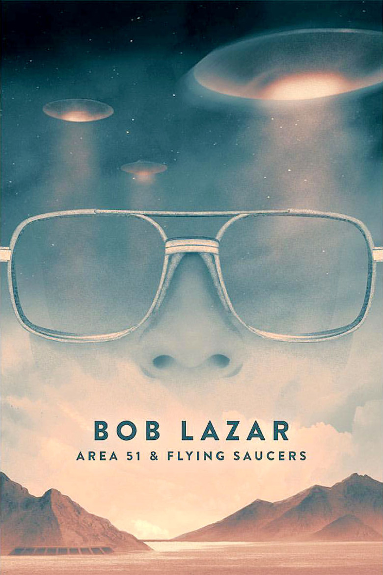 Bob Lazar Area 51 & Flying Saucers บ็อบ ลาซาร์ แอเรีย 51 และจานบิน (2018)