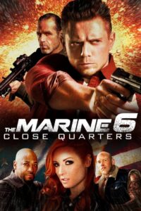The Marine 6 Close Quarters (2018)