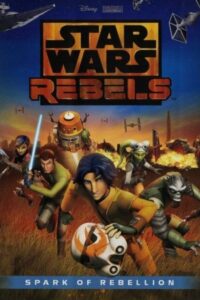 Star Wars Rebels Spark Of Rebellion ศึกกบฎพิทักษ์จักรวาล