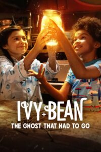 Ivy + Bean The Ghost That Had to Go ไอวี่และบีน ผีห้องน้ำ (2022)