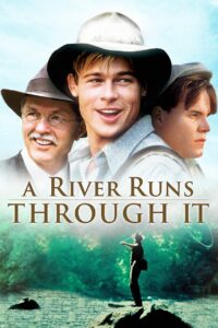 A River Runs Through It สายน้ำลูกผู้ชาย (1992)