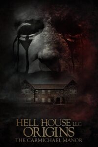 Hell House LLC Origins The Carmichael Manor (2023)
