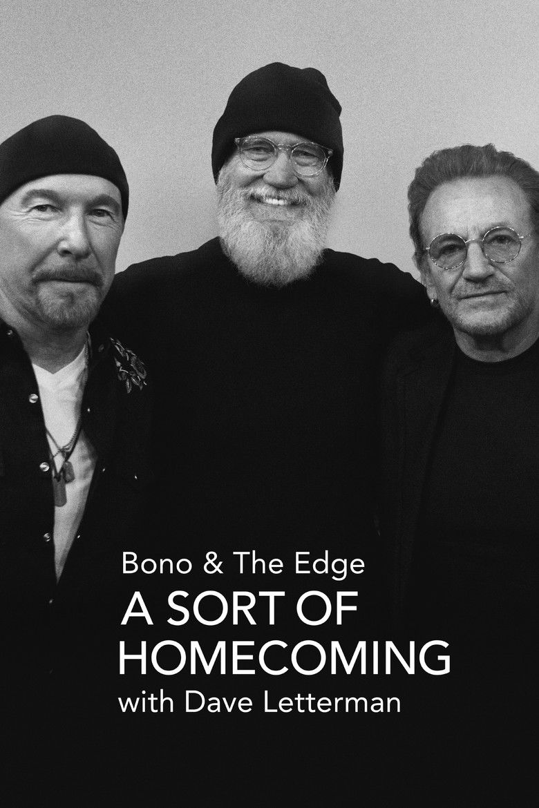 Bono & The Edge A Sort of Homecoming with Dave Letterman (2023)