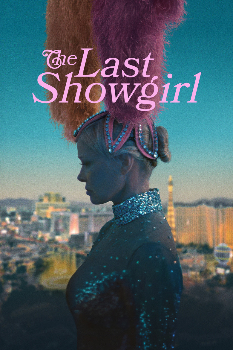 The Last Showgirl เดอะ ลาสต์ โชว์เกิร์ล (2024)