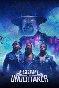 Escape the Undertaker หนีดิอันเดอร์เทเกอร์ (2021)