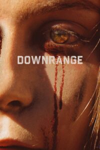Downrange 2017 สไนเปอร์ ซุ่มฆ่า บ้า อำมหิต