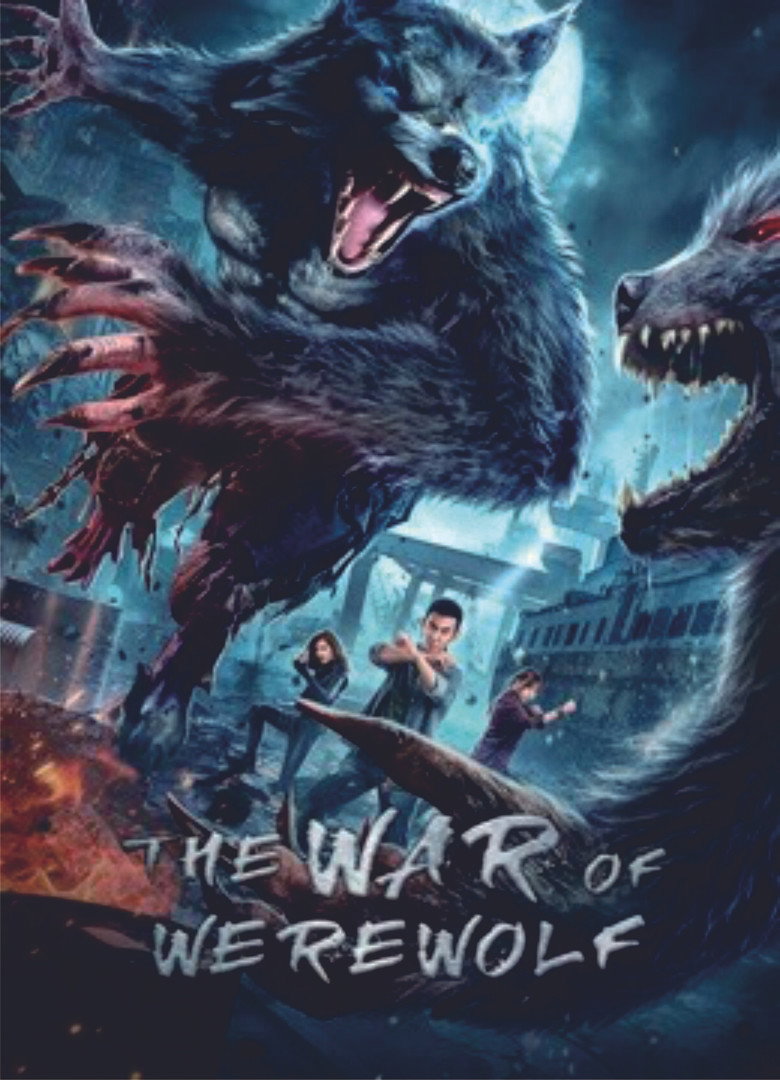 The War Of Werewolf ตำนานมนุษย์ครึ่งหมาป่า (2021)
