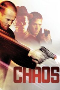 Chaos หักแผนจารกรรม สะท้านโลก (2005)