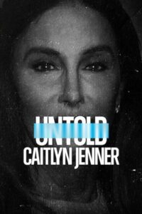 Untold Caitlyn Jenner เคทลิน เจนเนอร์ (2021)