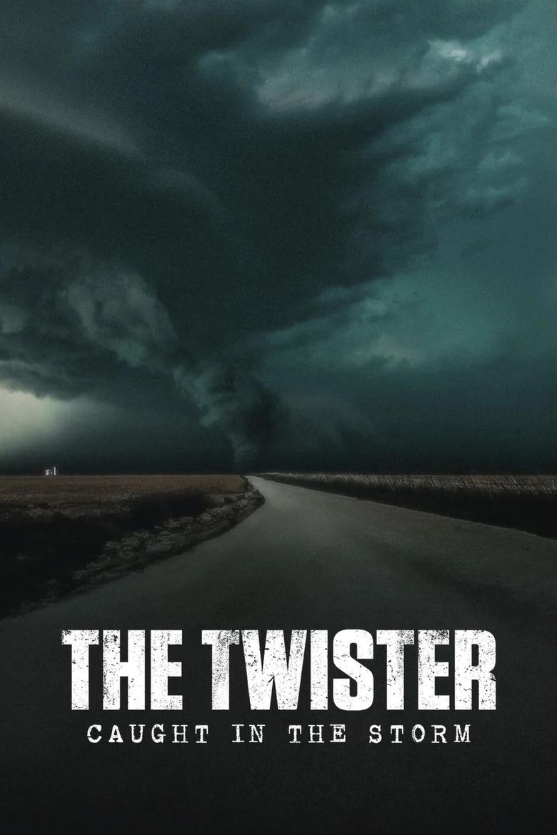 The Twister Caught in the Storm ติดอยู่กลางพายุ (2025)