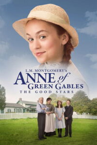 L.M. Montgomerys Anne of Green Gables The Good Stars (2017)