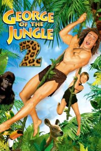George of the Jungle 2 จอร์จ เจ้าป่าดงดิบ (2003)