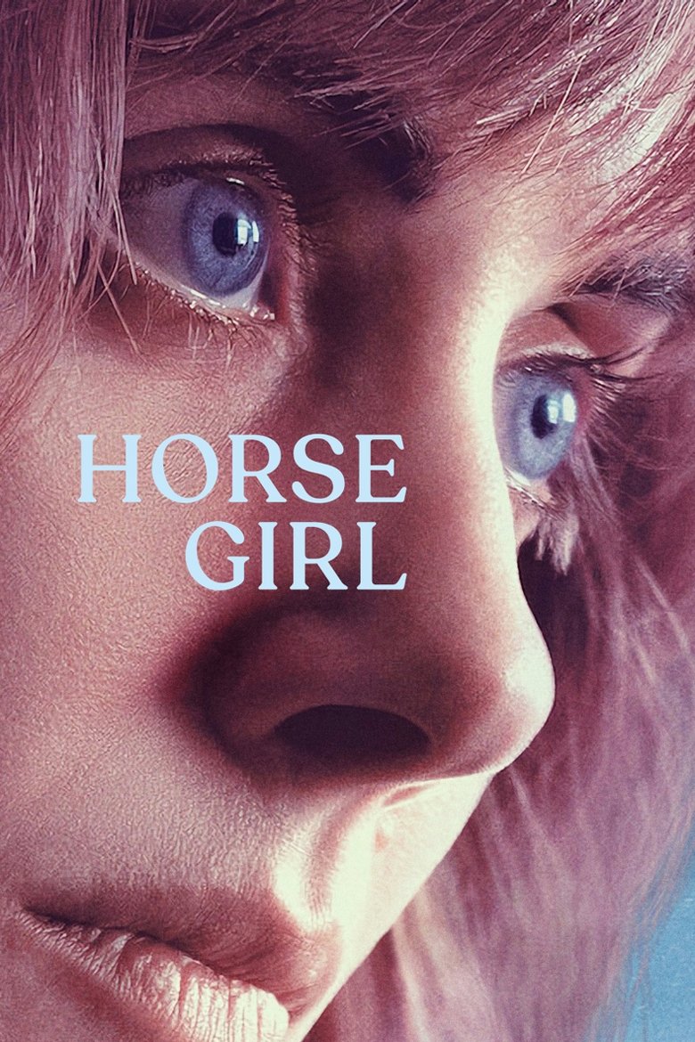 Horse Girl ฮอร์ส เกิร์ล (2020)