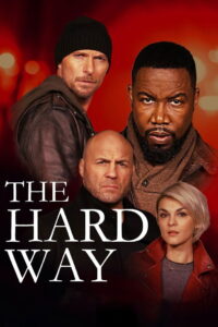 The Hard Way เดอะ ฮาร์ด เวย์ (2019)