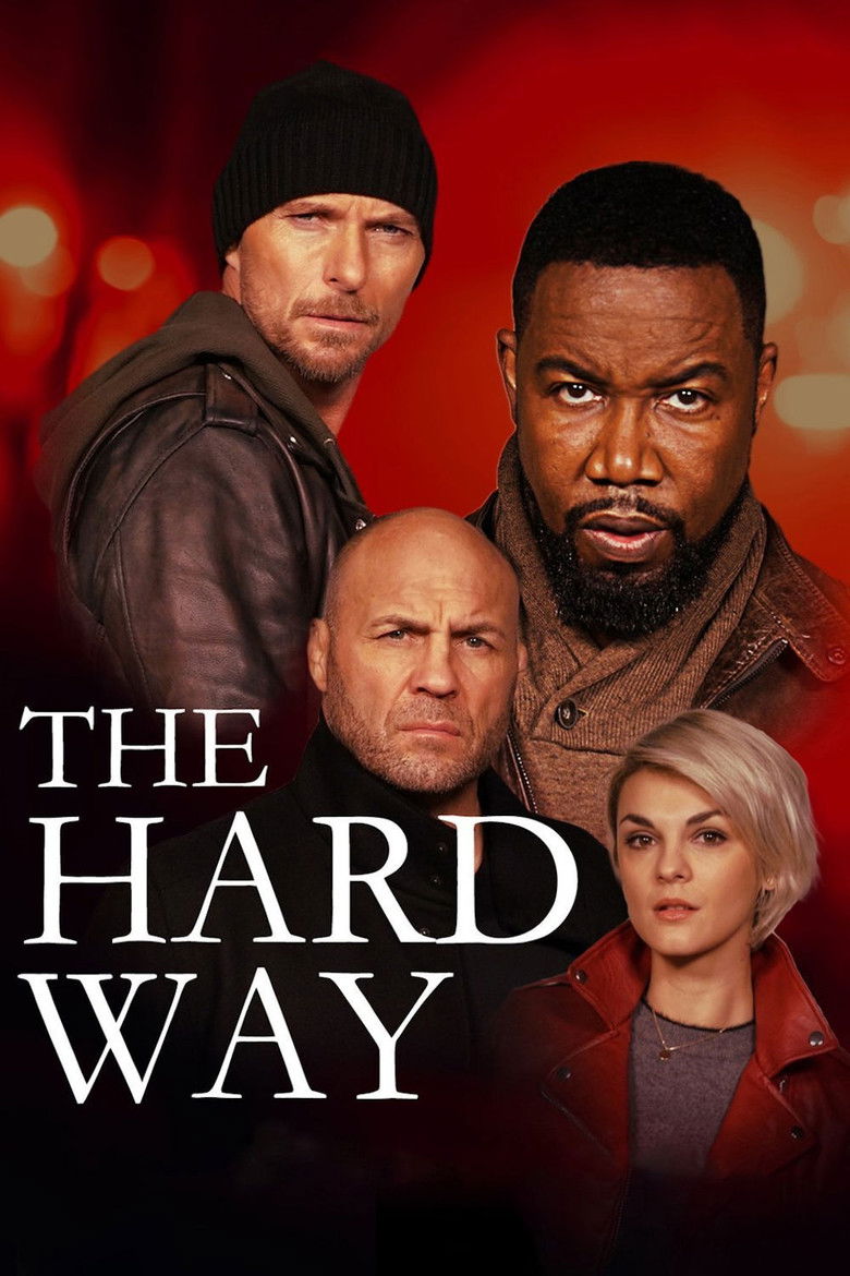 The Hard Way เดอะ ฮาร์ด เวย์ (2019)