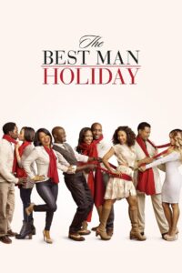 The Best Man Holiday วันรักหวนคืน (2013)
