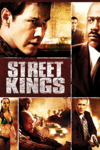 Street Kings สตรีท คิงส์ ตำรวจเดือดล่าล้างเดน (2008)