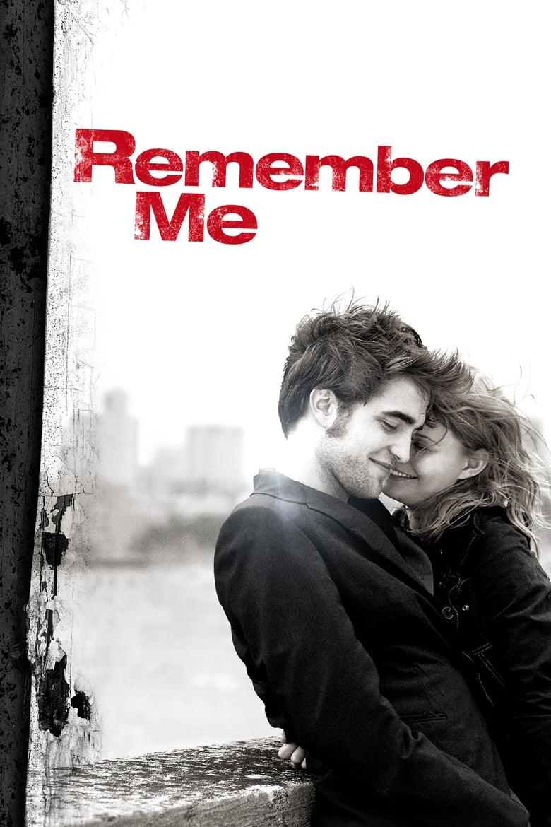 Remember Me จากนี้มี เราตลอดไป (2010)