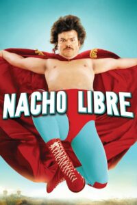 Nacho Libre นายนักบุญ คุณนักปล้ำ (2006)