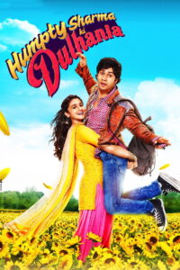Humpty Sharma Ki Dulhania 2014 เจ้าสาววุ่นวายของนายฮัมพ์ตี้ ชาร์มา