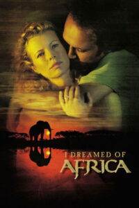 I Dreamed of Africa สัมผัสฝันแอฟริกา (2000)