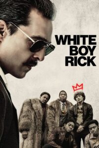 White Boy Rick ริค จอมทรหด (2018)