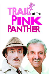 Trail of the Pink Panther สารวัตรปวดจิต (1982)