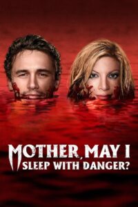 Mother May I Sleep with Danger? แม่จ๋าหนูขอนอนกับ… (2016)