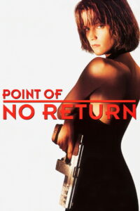 Point of No Return เธอชื่อ..โคตรเพชฌฆาต (1993)