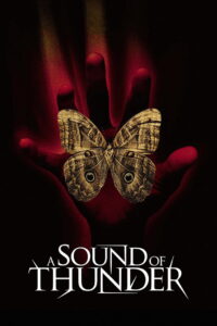 A Sound of Thunder 2054 เจาะไดโนเสาร์โลกล้านปี (2005)