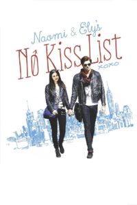 Naomi and Ely s No Kiss List ลิสต์ห้ามจูบของนาโอมิและอิไล (2015)