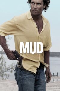 Mud คนคลั่งบาป (2012)