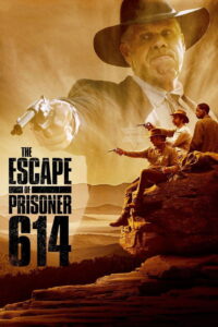 The Escape Of Prisoner 614 (2018)