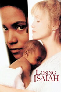 Losing Isaiah สุดรักสายเลือดแม่ (1995)
