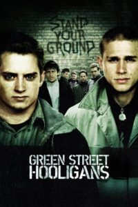 Green Street Hooligans ฮูลิแกนส์ อันธพาล ลูกหนัง (2005)