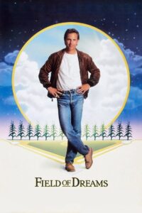 Field of Dreams ความฝันที่ค้างคา ช่วงเวลาที่ค้างใจ (1989)