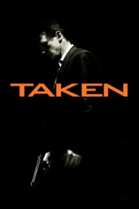 Taken 1 (2008) สู้ไม่รู้จักตาย