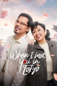 When I Met You In Tokyo เมื่อเราพบกันที่โตเกียว (2023)