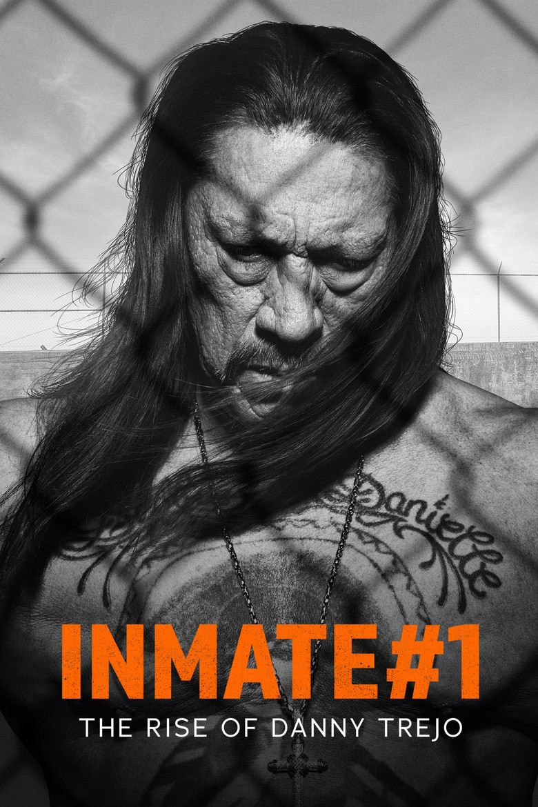 Inmate #1: The Rise of Danny Trejo นักโทษหมายเลขหนึ่ง: เส้นทางชีวิตของแดนนี่ เทรโฮ (2019)