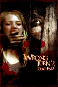 Wrong Turn 2 Dead End หวีดเขมือบคน 2 (2007)