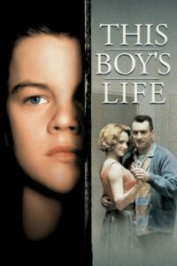 This Boy’s Life ขอเพียงใครซักคนที่เข้าใจ (1993)
