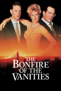 The Bonfire of the Vanities เชือดกิเลส (1990)