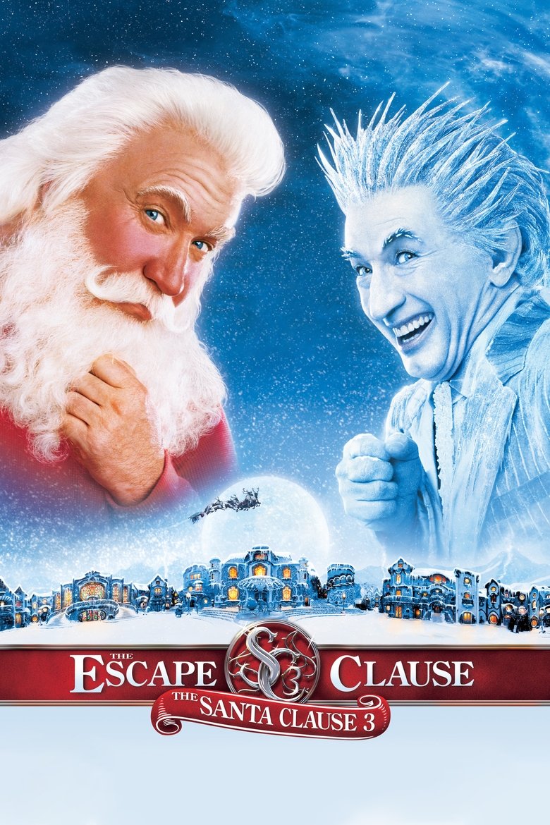 The Santa Clause 3 The Escape Clause ซานตาคลอส 3 อิทธิฤทธิ์ปีศาจคริสต์มาส (2006)