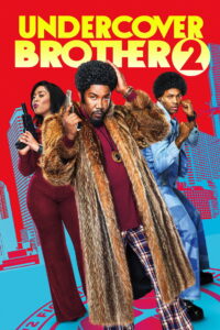 Undercover Brother 2 อันเดอร์คัพเวอร์ บราเธอร์ 2 (2019)