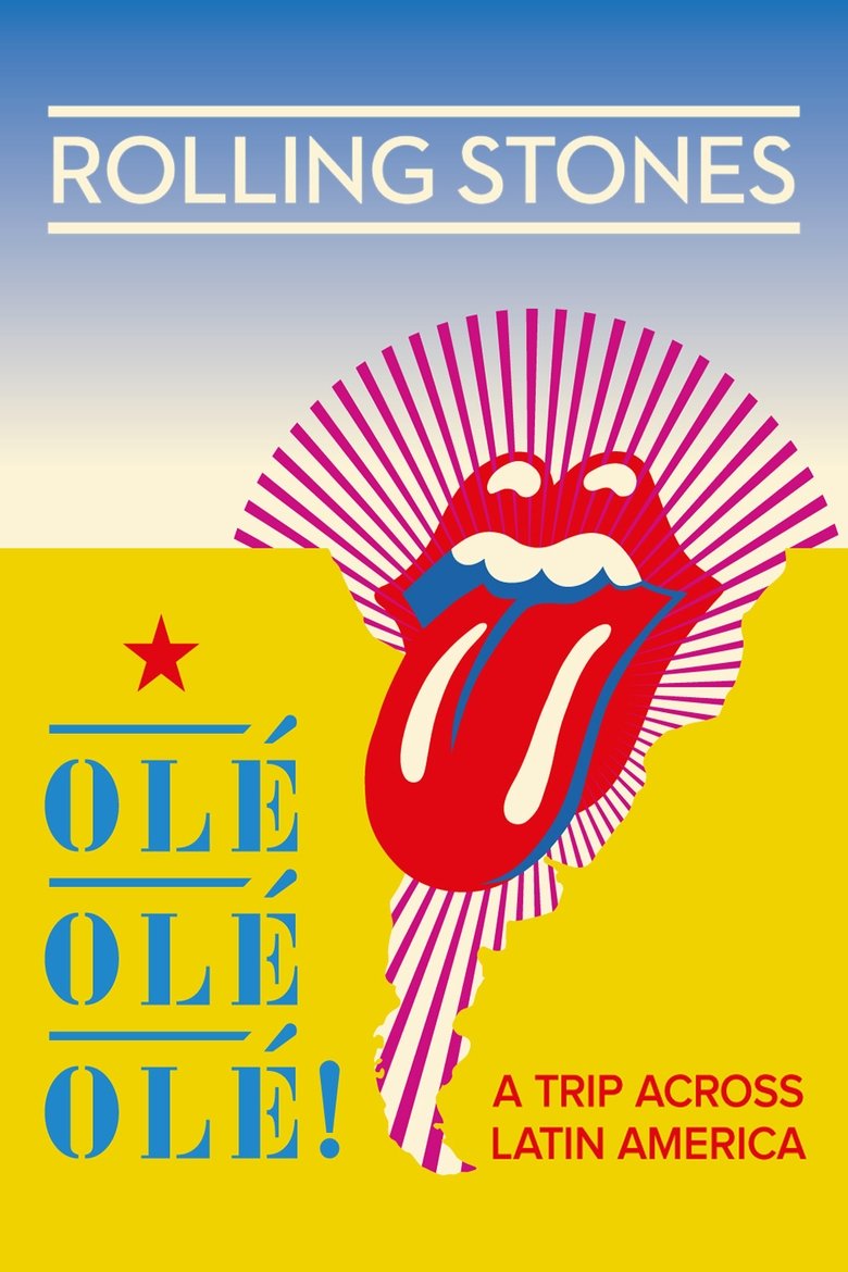 The Rolling Stones Ole, Ole, Ole! A Trip Across Latin America โรลลิง สโตนส์ ตำนานร็อคท่องแดนลาติน (2016)