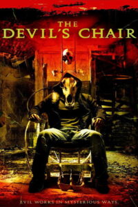 The Devils Chair เก้าอี้สยองดูดวิญญาณ (2007)